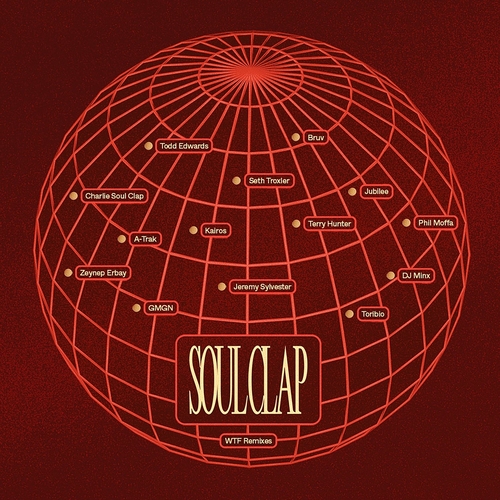 Soul Clap - WTF Transformed & Remixed [FGR287]